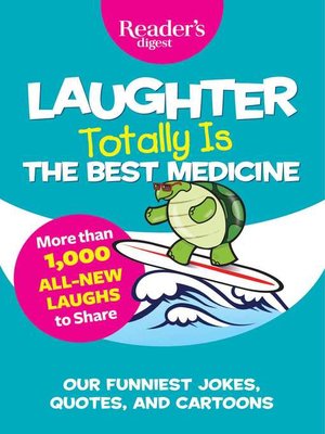 cover image of Laughter Totally is the Best Medicine